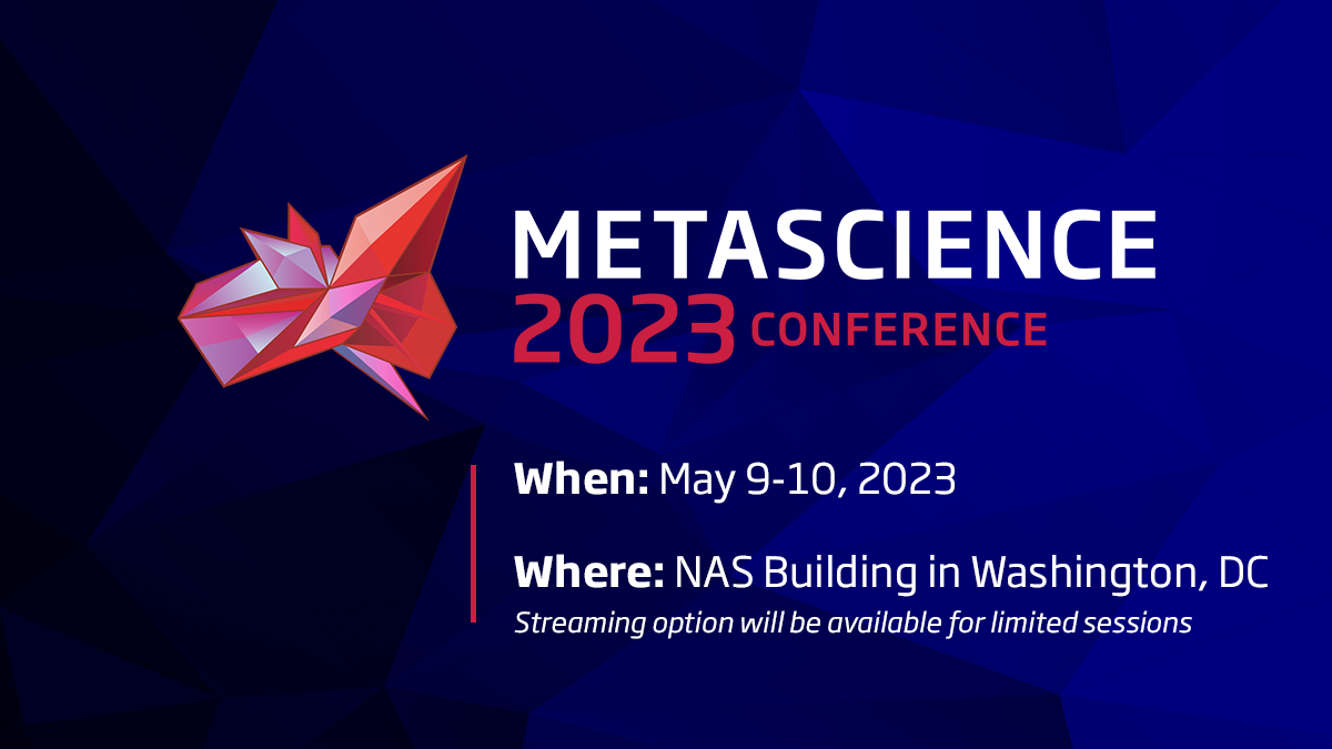 Metascience 2023 Conference to be Held at National Academy of Sciences